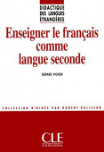 Didactiques des langues etrangeres: Enseigner le français comme langue seconde - Livre купить