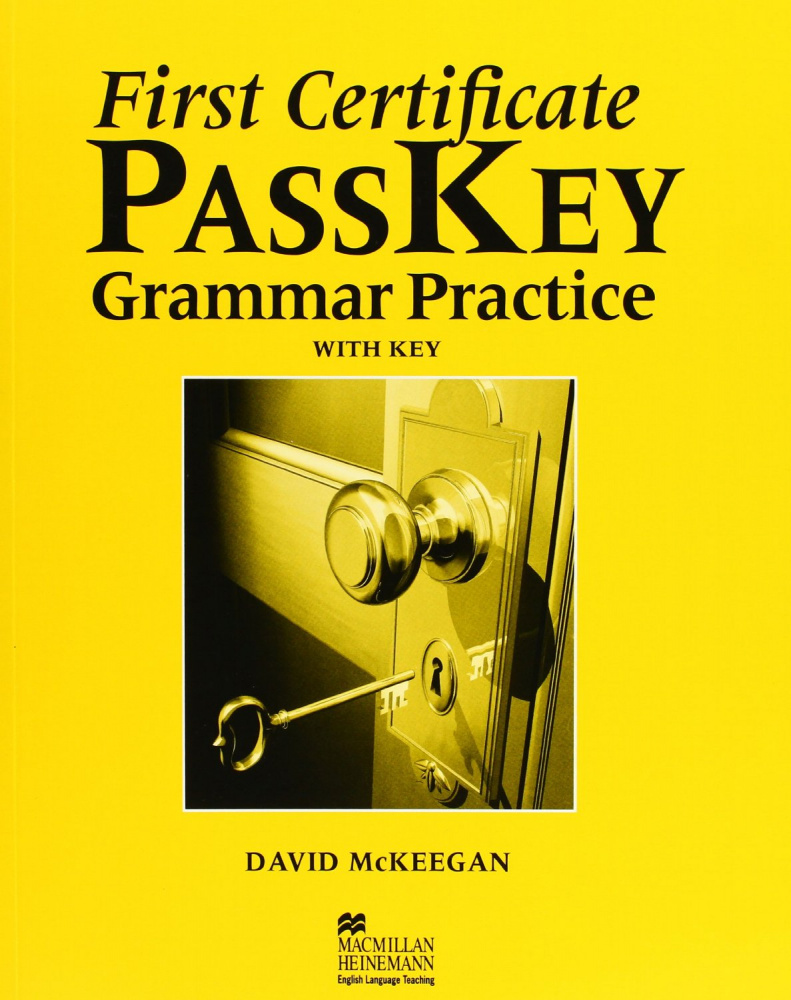 First Certificate Passkey: Grammar Practice with Key купить