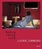 Laurie Simmons: Walking, Talking, Lying купить