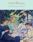Macmillan Collector's Library: Alcott Louisa May. Little Women (HB)  Ned купить