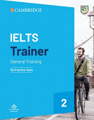 IELTS Trainer 2 General Training: Six Practice Tests without Answers with Downloadable Audio купить