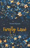Ханна К. Firefly Lane / Улица Светлячков купить