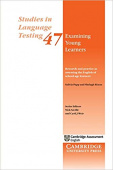 Studies in Language Testing: Examining Young Learners: Research and Practice in Assessing the English of School-age Learners купить