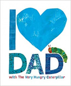 I Love Dad with the Very Hungry Caterpillar купить