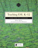 Methodology: Teaching ESL K-12: Views from the Classroom купить