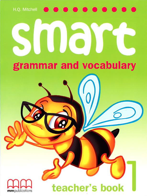 Smart (Grammar and Vocabulary) 1 Teacher’s Book купить