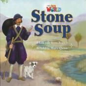 Our World Readers Level 2: Stone Soup (Big Book) купить