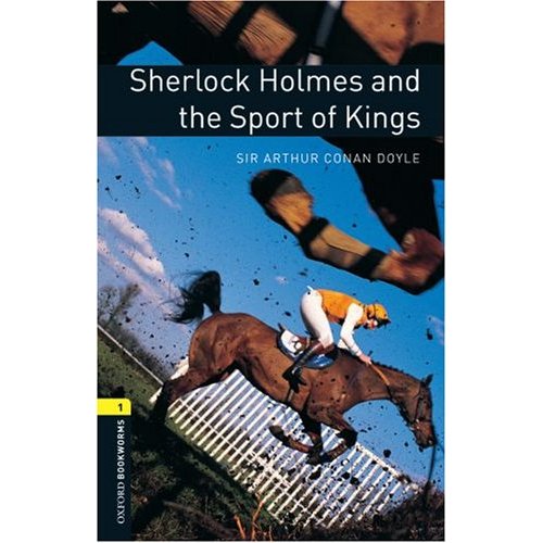 Oxford Bookworms Library Stage 1 (Elementary) Sherlock Holmes and the Sport of Kings купить