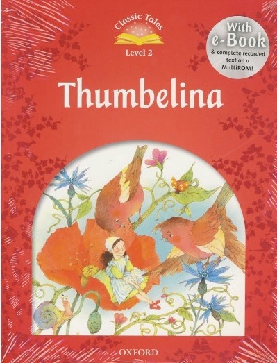 Classic Tales Second Edition: Level 2: Thumbelina e-Book with Audio Pack купить