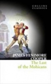 Collins Classics: Cooper James Fenimore. Last of the Mohicans купить
