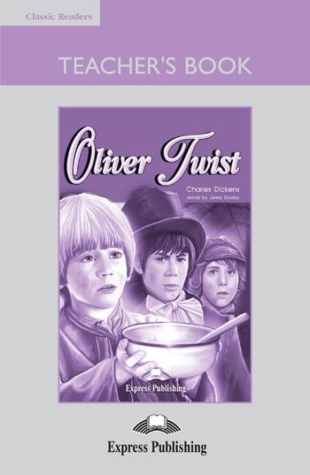 Classic Readers Level 2 Oliver Twist Teacher's Book купить