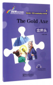 Rainbow Bridge Graded Chinese Reader: Starter: 150 Vocabulary Words: The Gold Axe купить