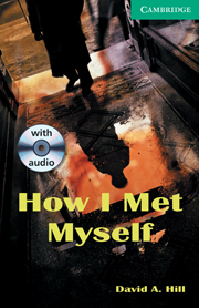 Cambridge English Readers Level 3 How I Met Myself (with Audio CD) купить