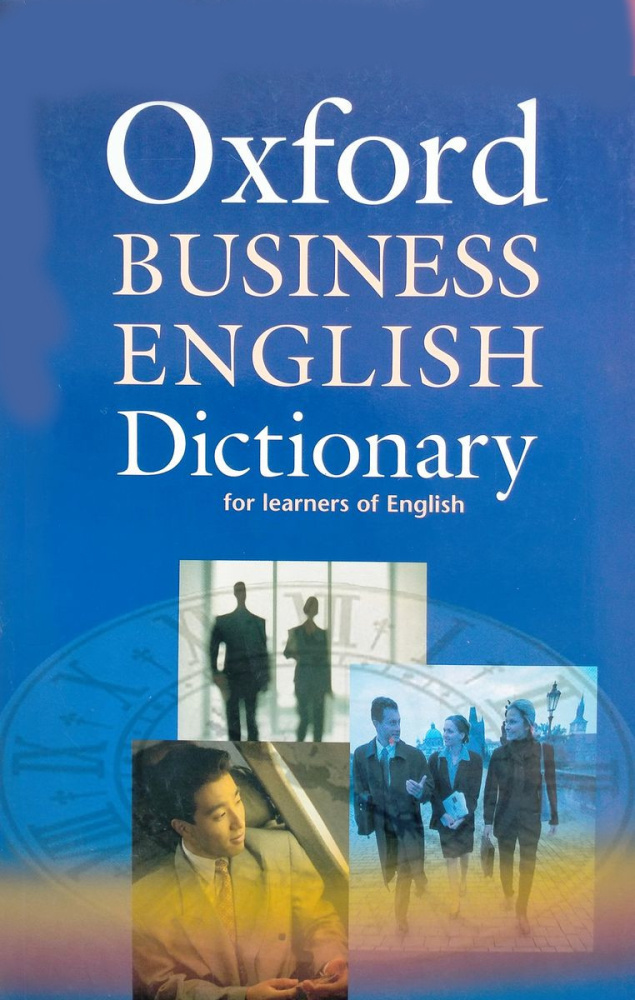 Oxford Business English Dictionary for learners of English Dictionary ...