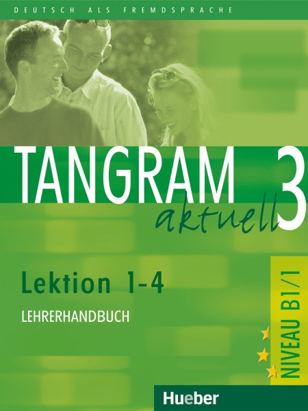 Tangram aktuell 3 – Lektion 1–4 Lehrerhandbuch купить