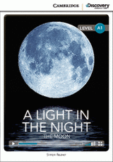 Cambridge Discovery Education Interactive Readers (A1) Beginning A Light in the Night: The Moon (Boo купить