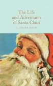 Baum L. Frank. The Life and Adventures of Santa Claus (HB) купить