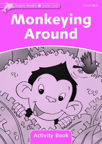 Dolphin Readers Starter Monkeying Around - Activity Book купить