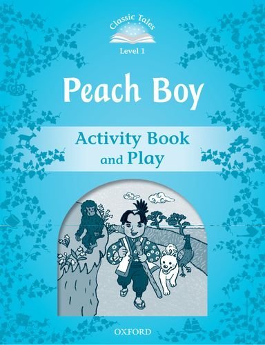 Classic Tales Second Edition: Level 1: Peach Boy Activity Book & Play купить