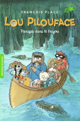 Lou Pilouface, Tome 3 : Panique dans le bayou купить