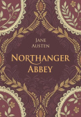 Остин Дж. Northanger Abbey / Нортенгерское аббатство купить