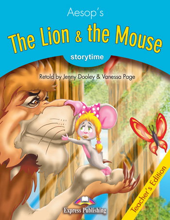 Storytime Stage 1 - The Lion & the Mouse Teacher's Edition купить