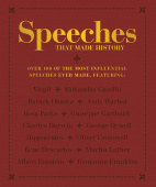 Speeches that Made History: Over 100 of the most influential speeches ever made купить