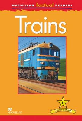 Macmillan Factual Readers: Level 1+ Trains купить