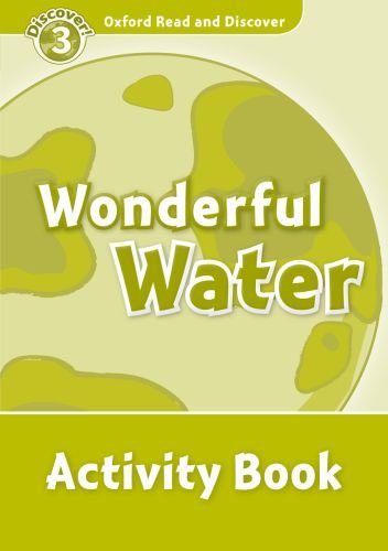 Oxford Read and Discover Level 3 (Elementary) Wonderful Water Activity Book купить