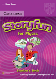 Storyfun for Starters, Movers, Flyers - Flyers Student's Book купить