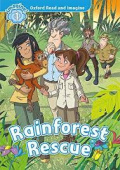 Oxford Read and Imagine Level 1 Rainforest Rescue with MP3 download купить