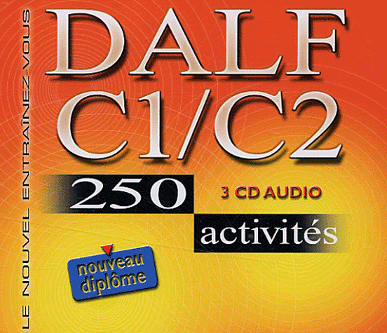 DALF C1/C2 - CD audio - 250 activites купить