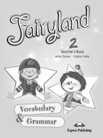 Fairyland 2 Vocabulary & Grammar (Teacher's) купить