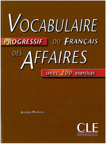 Vocabulaire Progressif du francais des affaires Intermеdiaire - Cahier d'exercices купить