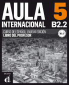 Aula internacional (Nueva edicion) - 5 Libro del profesor купить