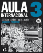 Aula internacional (Nueva edicion) - 3 Libro del profesor купить