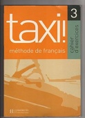 Taxi! 3 - Cahier d'exercices купить