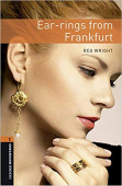 Oxford Bookworms Library Stage 2 (Pre-Intermediate) Ear-rings from Frankfurt with MP3 download купить