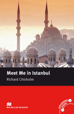 Macmillan readers: Level Intermediate 1600 words Meet Me in Istanbul купить