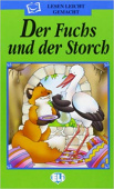 Lesen leicht gemacht - Die grüne Reihe: Der Fuchs und der Storch + CD купить