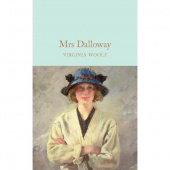 Macmillan Collector's Library: Woolf Virginia. Mrs Dalloway (HB) купить