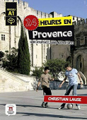 24 heures en Provence : Une journee, une aventure купить