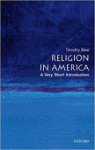 A Very Short Introduction: Religion in America купить