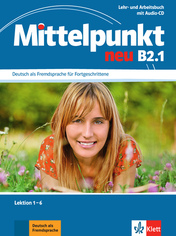 Mittelpunkt neu B2.1 Lehr- und Arbeitsbuch, Lektion 1-6 + Audio-CD zum Arbeitsbuch купить