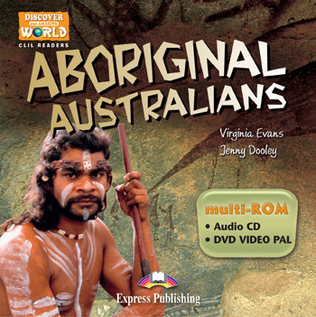Discover Our Amazing World CLIL Readers Aboriginal Australians Teacher's CD-ROM купить