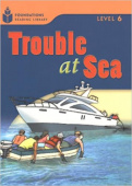 Foundation Readers 6: Trouble At Sea купить