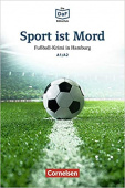 Die DaF-Bibliothek A1/A2: Sport ist Mord. Fußball-Krimi in Hamburg mit Audios online купить