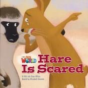 Our World Readers Level 2: Hare is Scared (Big Book) купить