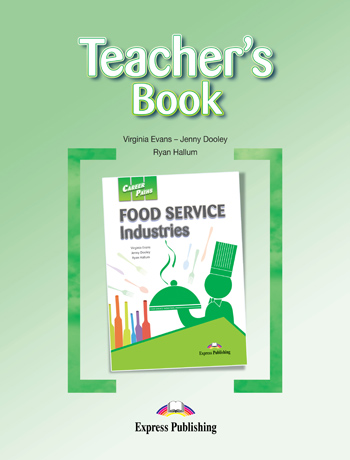 Career Paths: Food Service Industries Teacher's Book купить