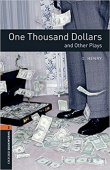 Oxford Bookworms Library Stage 2 (Pre-Intermediate) One Thousand Dollars and Other Plays with MP3 download купить